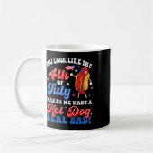 Du siehst aus wie der 4. Juli Hot Dog Real D Ameri Kaffeetasse (Links)