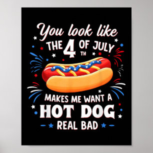 Du siehst aus wie der 4. Juli macht mich nach Hot  Poster