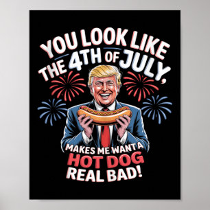 Du siehst aus wie der 4. Juli macht mich nach Hotd Poster