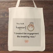 Du siehst glücklicher aus! Break News Verlobung Tragetasche