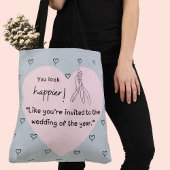 Du siehst glücklicher aus! Hochzeit Tasche