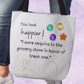 Du siehst glücklicher aus! Ich trug Sequins Geschä Tasche