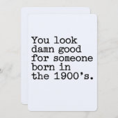 Du siehst gut aus für jemanden, der im 1900er Jahr Einladung (Vorne/Hinten)