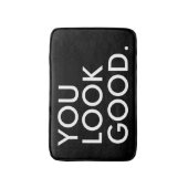 Du siehst gut aus wie lustiger Hipster Spaß Zitat  Badematte (Vorderseite Vertikal)