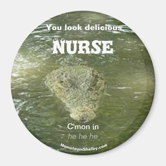 Du siehst köstlich aus wie das Nurse Magnet (Vorne)