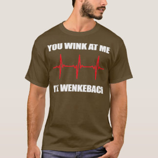 Du siehst mir Ill Wenkebach an T-Shirt
