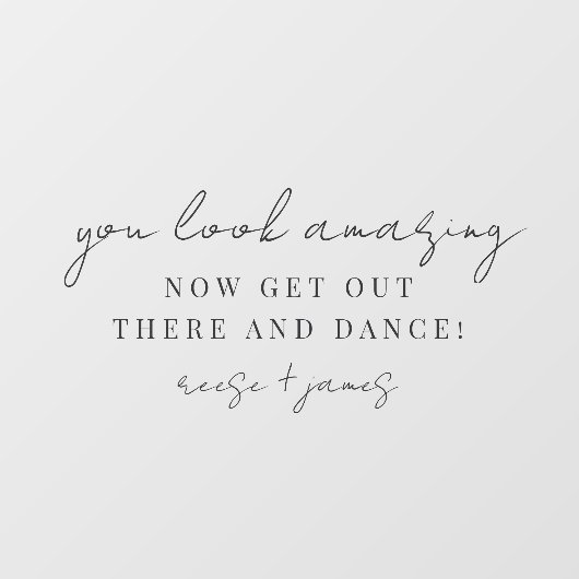 "Du siehst Phantastisch aus" Hochzeitsgästehaus Mi Fensteraufkleber (Blatt)