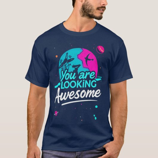 "Du siehst Phantastisch aus" T-Shirt (Vorderseite)