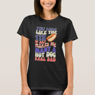 Du siehst wie 4. Juli aus, lässt mich ein Hot Dog T-Shirt