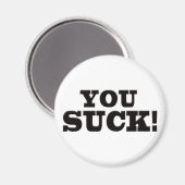 Du Sind zum Kotzen Magnet (Vorderseite/Rückseite)