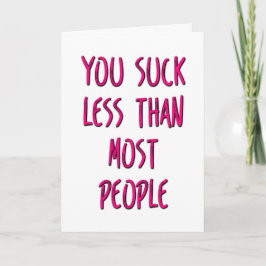 Du Sind zum Kotzen weniger als die meisten Leute,  Karte