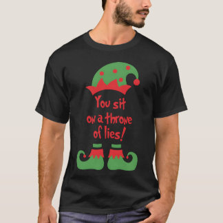 Du sitzt auf einem Thron der Lügen Freund T-Shirt