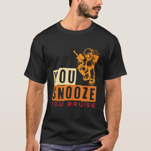 Du snooze you Bruise Paintball 1 T-Shirt (Vorderseite)