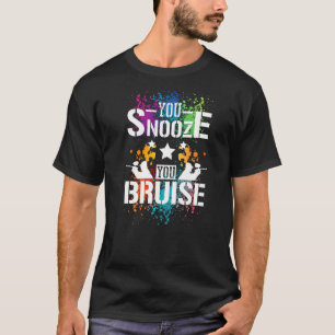 Du snooze you Bruise Paintball T-Shirt