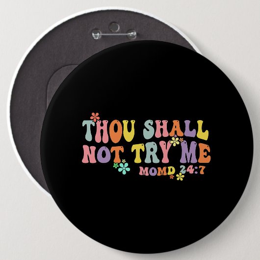 Du sollst mich nicht versuchen Stimmung 247 Zitat  Button (Vorne & Hinten)