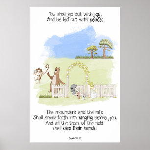 Du sollst mit Joy Isaiah 55:12 ausgehen Poster