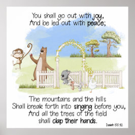 Du sollst mit Joy Isaiah 55:12 ausgehen Poster