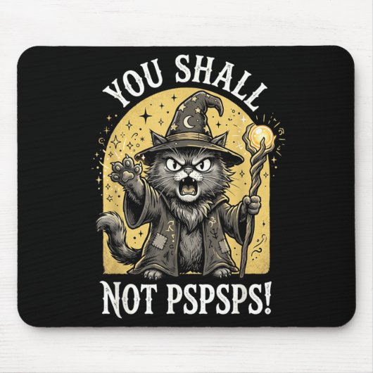 Du sollst nicht Pspsps-Shirt Sodasy Cat Wizard Mousepad (Vorne)