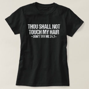 Du sollst nicht Touch mein Haar Funny Natural Hair T-Shirt