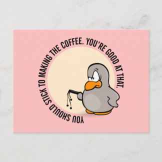 Du solltest dich an den Kaffee halten Postkarte
