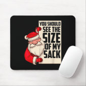 Du solltest die Größe meines Sackes sehen Lustiger Mousepad (Mit Mouse)