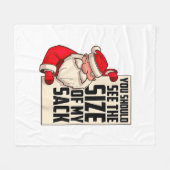Du solltest die Größe meines Sackes Weihnachtsmann Fleecedecke (Vorderseite (Horizontal))