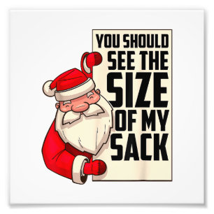 Du solltest die Größe meines Sackes Weihnachtsmann Fotodruck