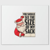 Du solltest die Größe meines Sackes Weihnachtsmann Geschenkpapier (Flach)