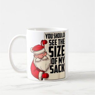 Du solltest die Größe meines Sackes Weihnachtsmann Kaffeetasse