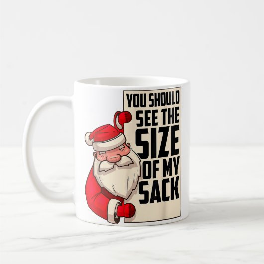 Du solltest die Größe meines Sackes Weihnachtsmann Kaffeetasse (Links)