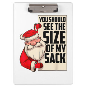 Du solltest die Größe meines Sackes Weihnachtsmann Klemmbrett