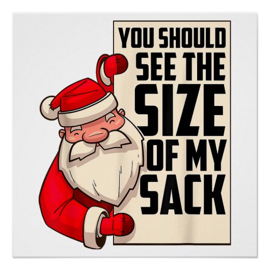 Du solltest die Größe meines Sackes Weihnachtsmann Poster (Vorderseite)