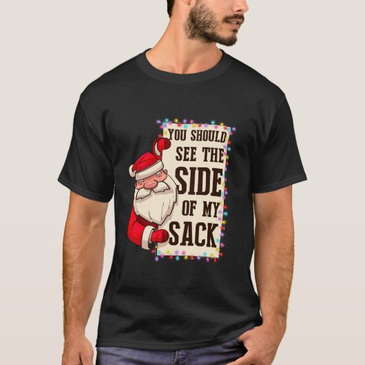 Du solltest die Größe meines Sackes Weihnachtsmann T-Shirt (Vorderseite)