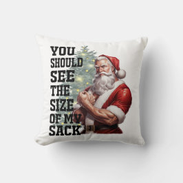 Du solltest die Größe meines Sacks sehen Kissen
