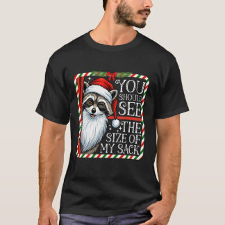 Du solltest die Größe meines Sacks sehen Lustiger  T-Shirt