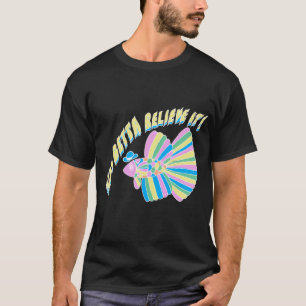 Du solltest es glauben Aquarium Geschenk T-Shirt
