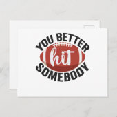 Du solltest Jemand Funny Football Sprichwort Gesch Postkarte (Vorne/Hinten)