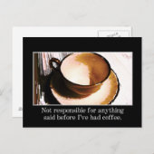 Du solltest warten, bis ich eine Tasse Kaffee hatt Postkarte (Vorne/Hinten)