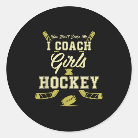 Du spenst mir ich Coach Girls Hockey Coaches Runder Aufkleber (Vorderseite)