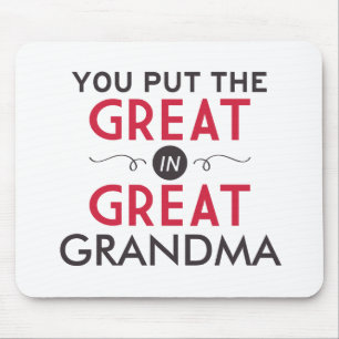 Du steckst das Großartige in Großmutter Mousepad