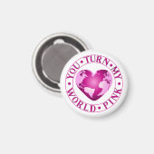 DU STELLST MEIN WELTPINK-PINK-Romantisches Earth H Magnet (Vorderseite/Rückseite)