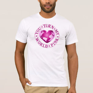 DU STELLST MEIN WELTPINK-PINK-Romantisches Earth H T-Shirt