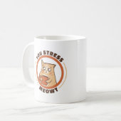 Du stress Meowt Cat Kaffeetasse (Vorderseite Links)