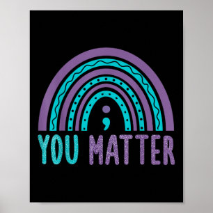 Du Suizidpräventions-Bewusstseins-Regenbogen-Semik Poster