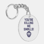 Du tötest mich an Kleinigkeiten! Schlüsselanhänger (Vorderseite links)