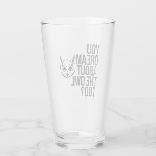 Du träumst auch von der Eule? Glas (Rückseite)