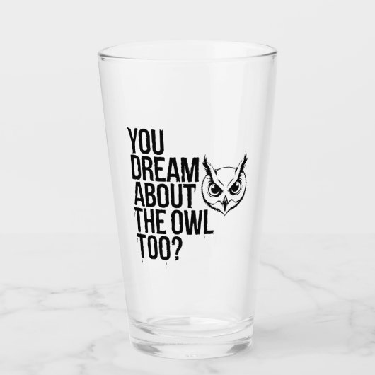 Du träumst auch von der Eule? Glas (Vorderseite)