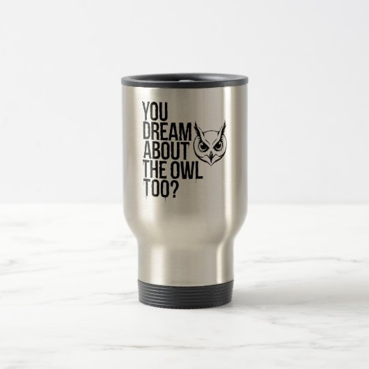 Du träumst auch von der Eule? Reisebecher (Mittel)