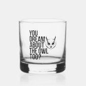 Du träumst auch von der Eule? Whiskyglas (Vorderseite)