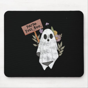 Du tust dir boo Halloween Ghost Spooky Jahreszeit Mousepad